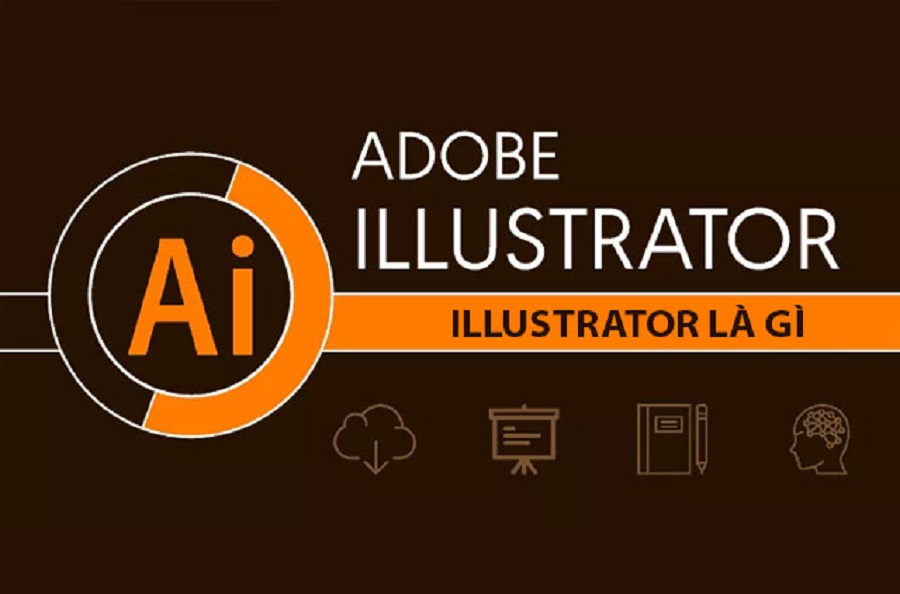 Adobe Illustrator - Thiết kế đồ họa chưa bao giờ dễ dàng đến thế