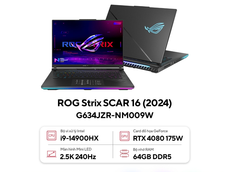 [New 100%] Laptop Asus ROG Strix SCAR 16 G634JZR-NM009W - Intel Core i9-14900HX | RTX 4080 12GB | 16 Inch WQXGA