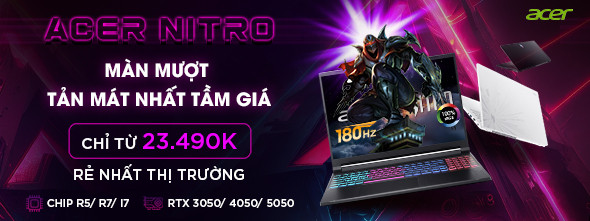 Acer Nitro Chính Hãng Đủ Mọi Cấu Hình