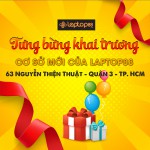 TƯNG BỪNG KHAI TRƯƠNG CƠ SỞ LAPTOP88 TP. HCM