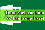 Tổng hợp các hàm Excel cơ bản được sử dụng nhiều nhất mà bạn cần biết 