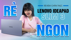 Lenovo Ideapad Slim 3 2025 liệu có phải chiếc Ultrabook đáng mua nhất năm 2025