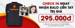 CHECK IN NGAY - NHẬN BALO LIỀN TAY