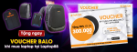 Mua Laptop Nhận Ngay Voucher GIẢM GIÁ BALO Cực Hấp Dẫn