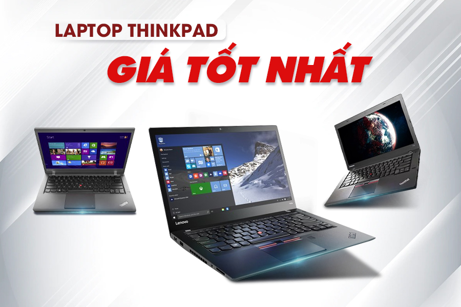 Top 3 laptop Lenovo Thinkpad cũ giá rẻ nhất 2021 