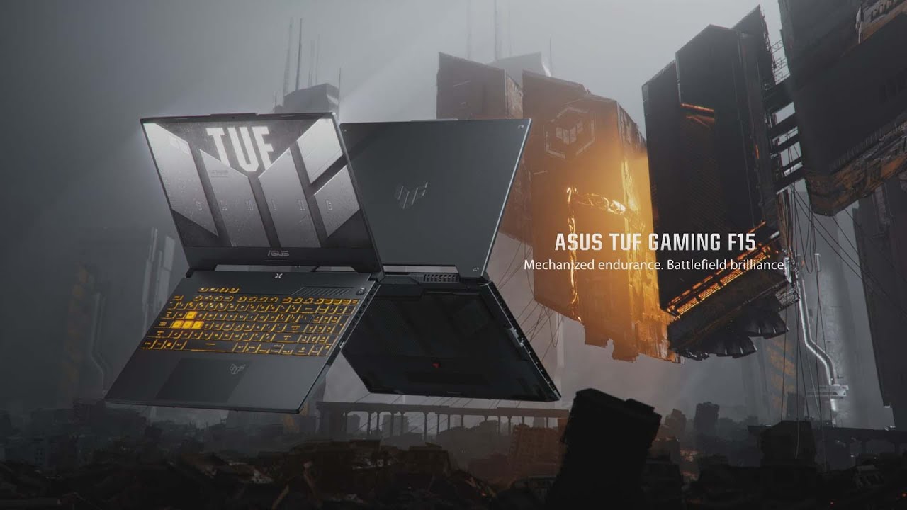 Asus TUF gaming F15 - Trợ thủ đắc lực của các game thủ!