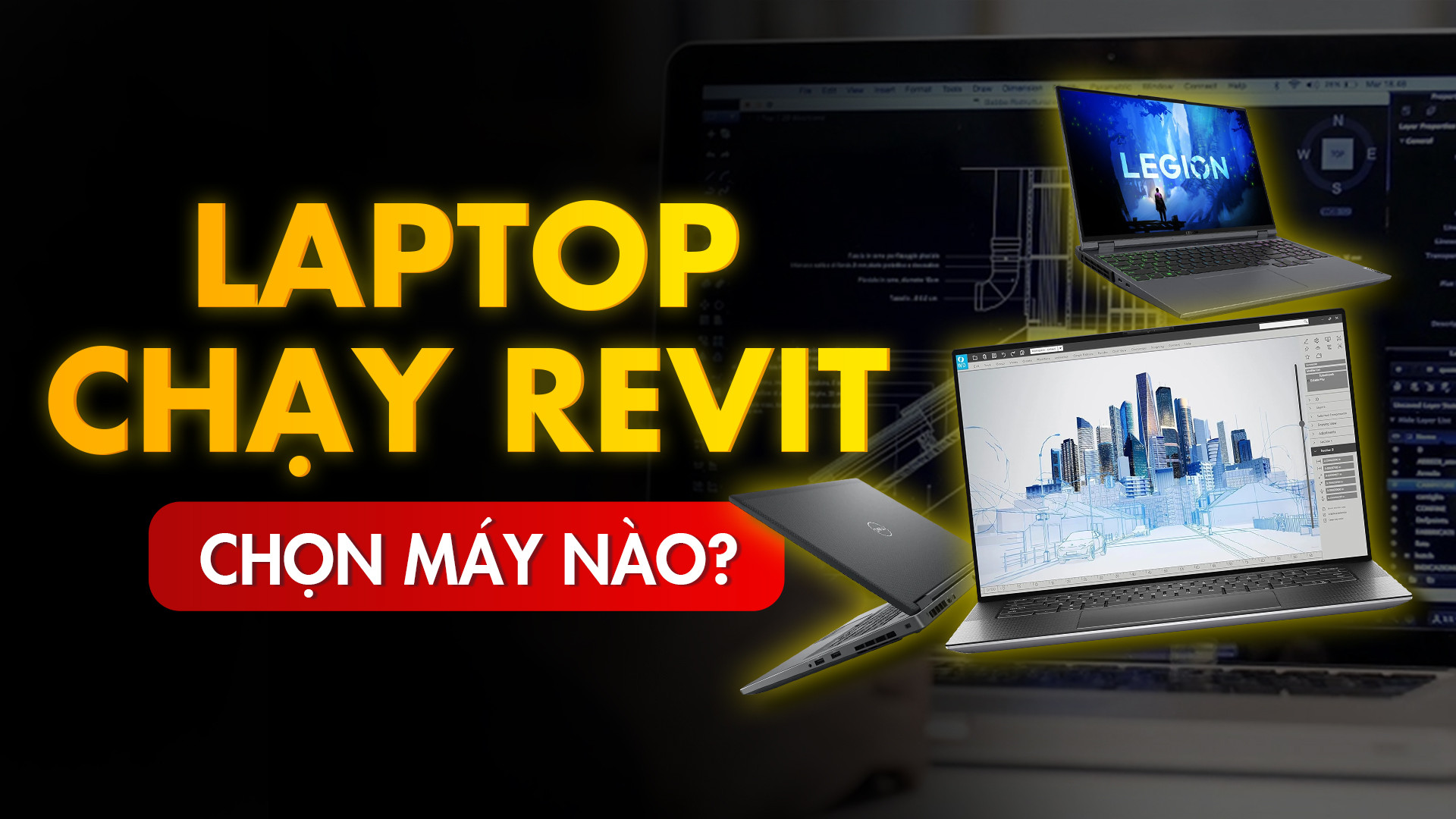 Cấu hình laptop chạy Revit mượt mà? Gợi ý mẫu laptop đáng mua hiện nay