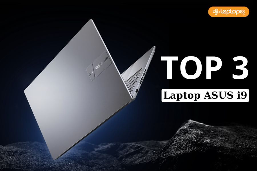 Top laptop Asus i9 đáng mong chờ nhất năm 2025: Siêu mạnh mẽ, thiết kế hiện đại, màn hình tuyệt đỉnh