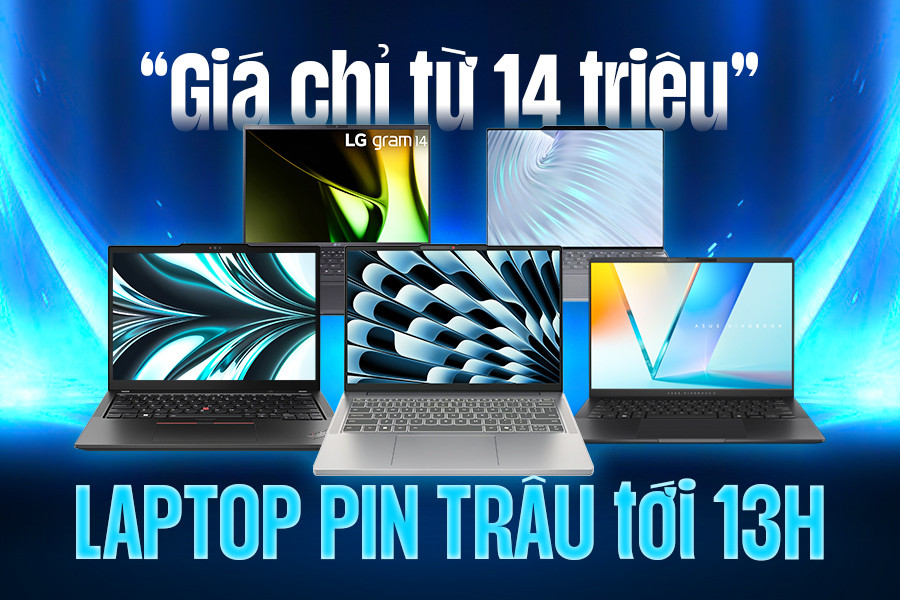 List laptop pin trâu tới 13 tiếng mà giá chỉ từ 14 triệu