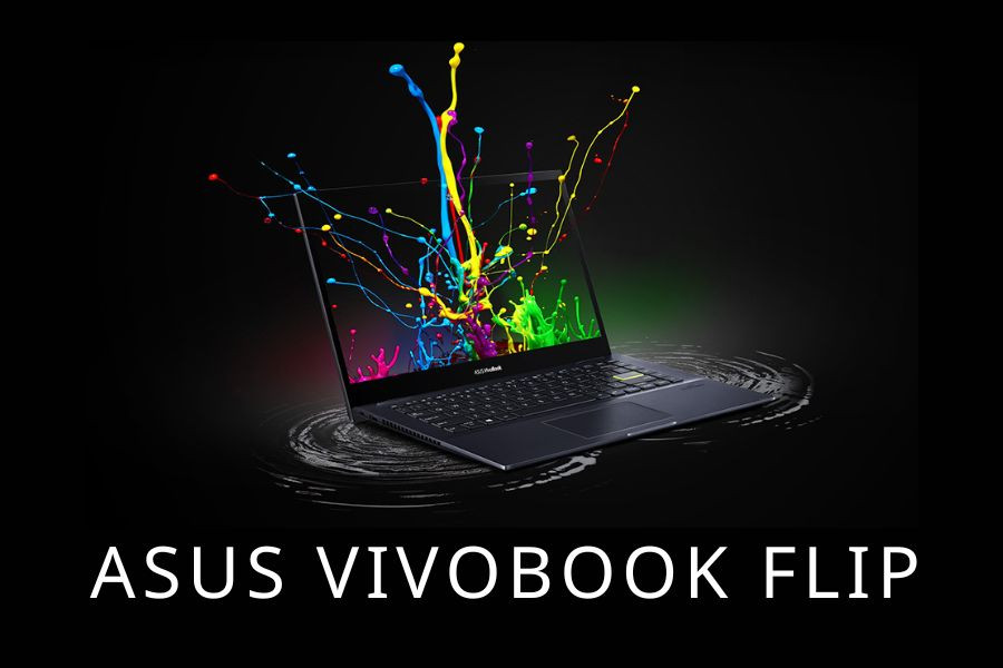 Asus Vivobook Flip đa năng và hiện đại - Dòng laptop 2 trong 1 rất được yêu thích cho học tập và công việc 