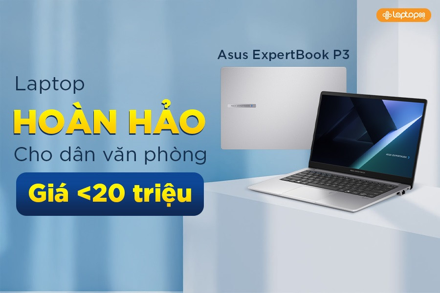 Asus ExpertBook P3: Sự lựa chọn đáng giá dưới 20 triệu cho dân văn phòng