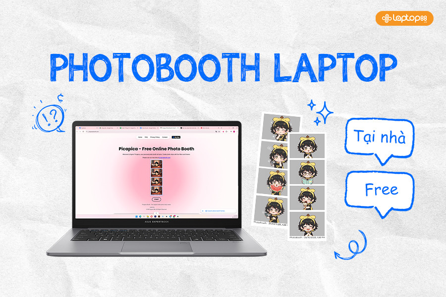 Chụp photobooth laptop – Bí kíp tiết kiệm hàng trăm nghìn đồng mà vẫn đẹp xinh!