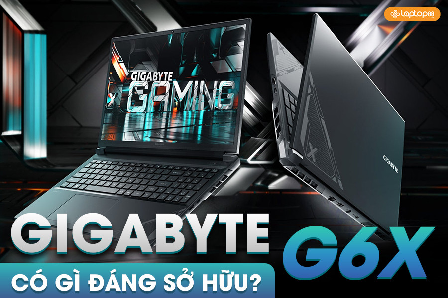 Gigabyte G6X có còn là món hời đáng mua ở năm 2025?