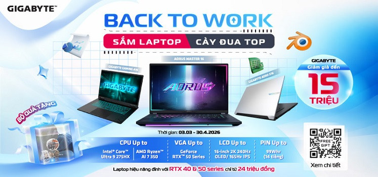 BACK TO WORK - SẮM LAPTOP GIGABYTE, CÀY ĐUA TOP