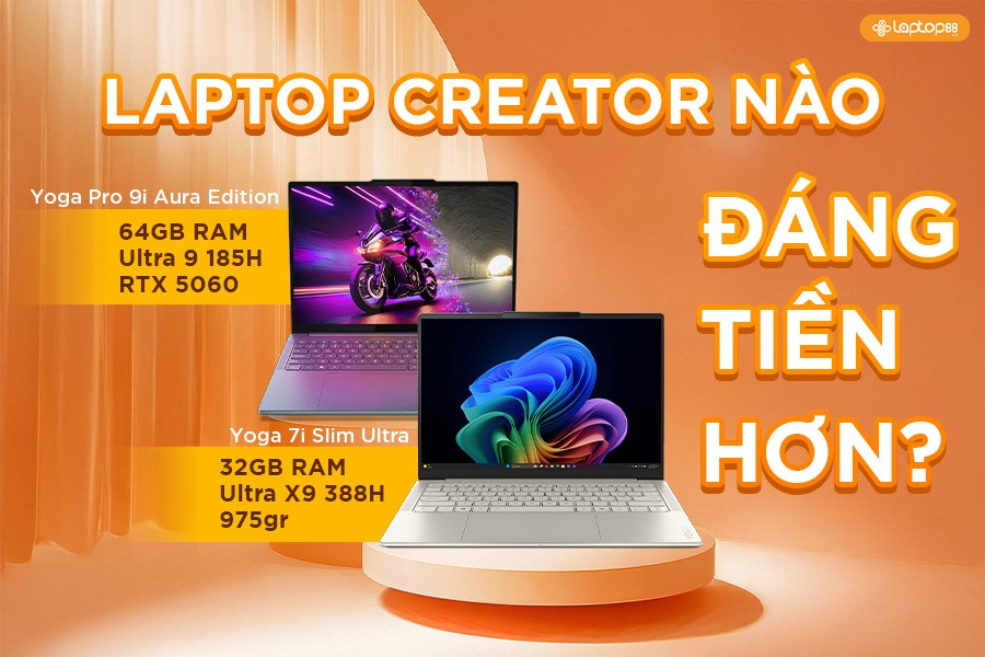 Yoga Pro 9i Aura Edition so với Yoga 7i Slim Ultra - Laptop Creator Nào Đáng Tiền Hơn?