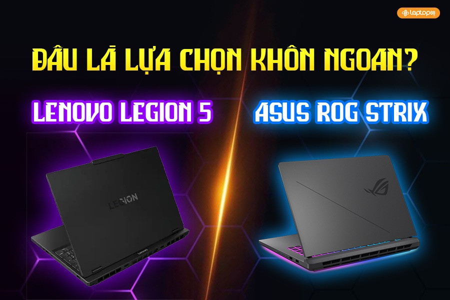 Laptop gaming cao cấp tầm giá 40 triệu: Chọn Asus Rog Strix G16 hay Lenovo Legion 5?