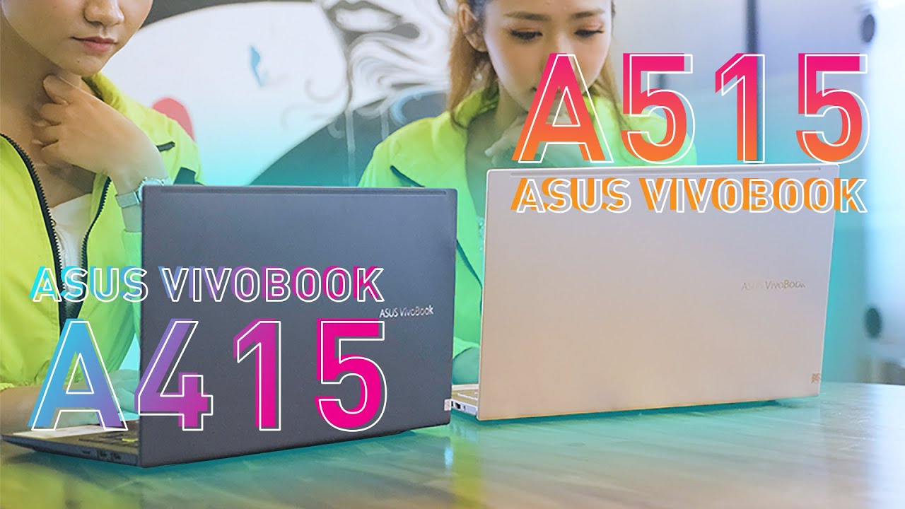 Asus Vivobook Gen 11 - Cấu hình khỏe, ngoại hình đẹp tuyệt đỉnh dành cho giới trẻ