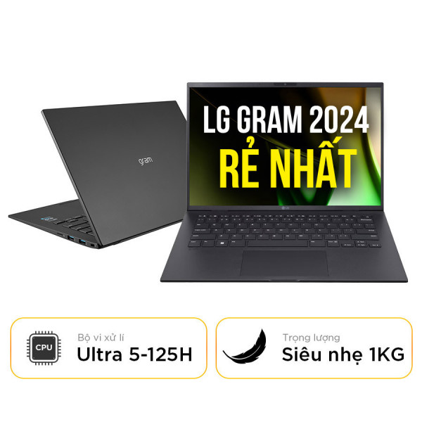 [New 100%] Laptop LG Gram 2024 14Z90S - G.AH55A5 - Intel Core Ultra 5 125H | 14 Inch WUXGA 