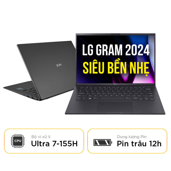 [New 100%] Laptop LG Gram 2024 14Z90S - G.AH75A5 - Intel Core Ultra 7 155H | 14 Inch WUXGA 