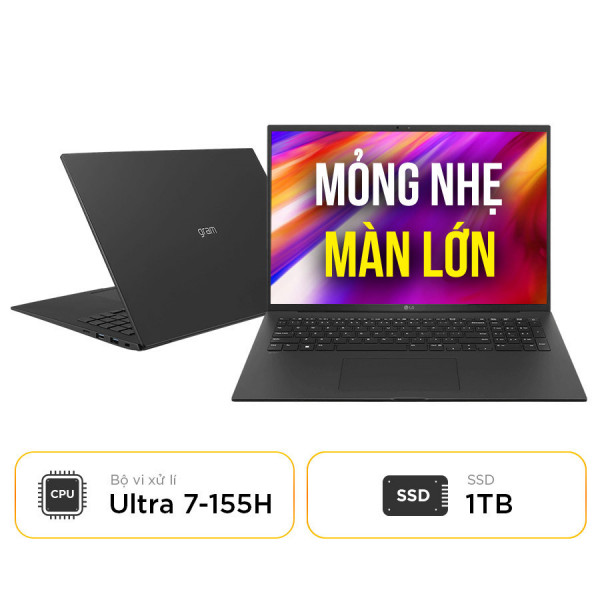 [New 100%] Laptop LG Gram 2024 17Z90S - G.AH78A5 - Intel Core Ultra 7 155H | 17 Inch WQXGA 