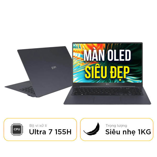 [New 100%] Laptop LG Gram Super Slim 15Z90ST - G.AH75A5 - Intel Core Ultra 7 155H | 15.6 inch FHD OLED