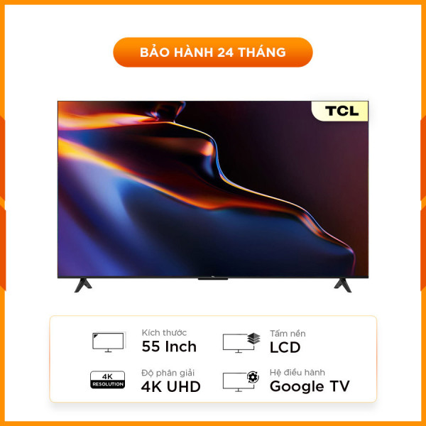 [New 100%] Google Tivi TCL 4K 55 inch 55P638