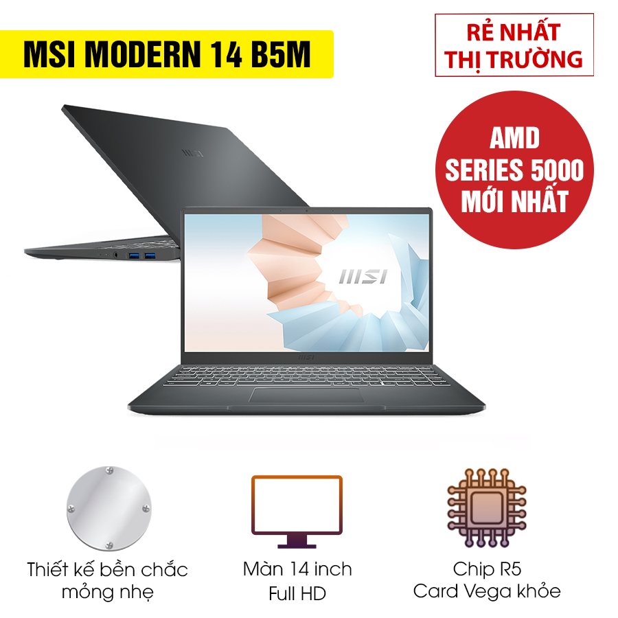 [Mới 100% Full Box] Laptop MSI Modern 14 B5M 204VN - AMD Ryzen 5