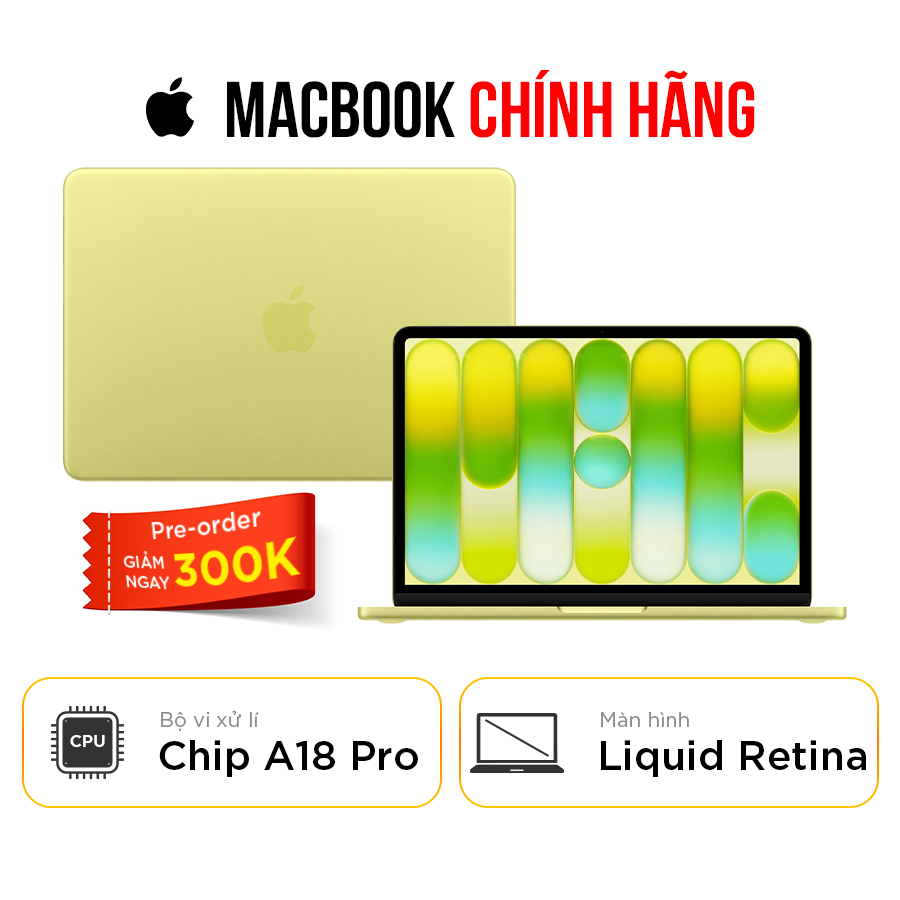 [New 100%] Macbook Neo 2026 -  Chip A18 Pro - 6 core CPU | 5 core GPU | RAM 8GB | SSD 256GB |13 Inch Liquid Retina 