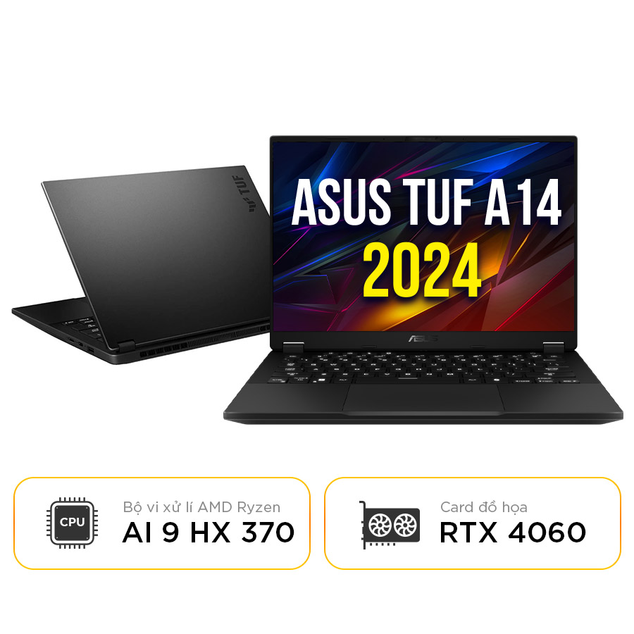 [Mới 100% Full Box] Laptop ASUS TUF Gaming A14 FA401WV-RG062WS - AMD Ryzen R9 - AI9HX | RTX 4060 8GB | 14 Inch Full HD 165Hz