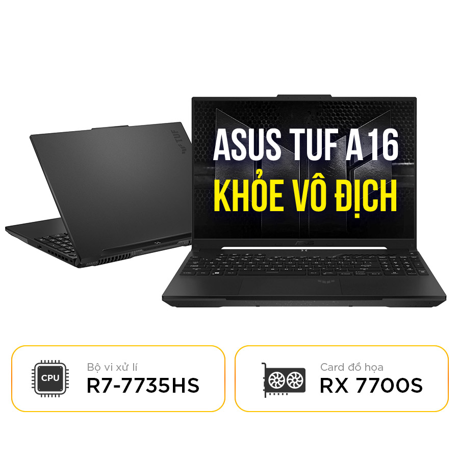 [New 100%] Laptop Asus TUF Gaming A16 Advantage Edition FA617 90NR0EZ2-M003B0 | AMD Ryzen 7-7735HS | 16GB | Radeon™ RX 7700S | 16 Inch  WUXGA 165Hz 100%sRGB