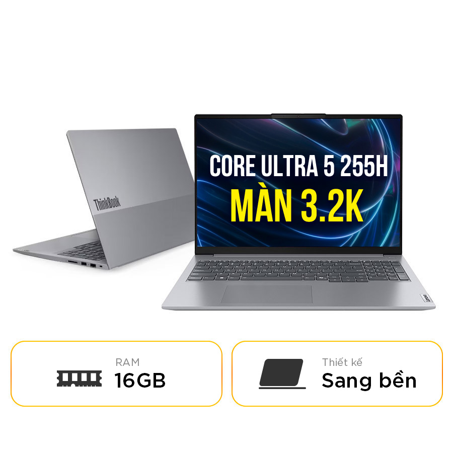 [New 100%] Laptop Lenovo ThinkBook 16 G7+ IAH 21TL0000CD - Intel Core Ultra 5-255H | 32GB | SSD 1TB | 16 inch 3.2K